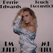 Perrie Edwards Touch Ai Cover Solo Version