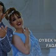 Oybek Va Nigora Faqat Sen