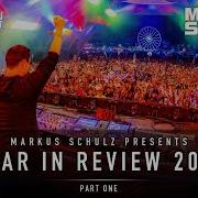 Markus Schulz Global Dj Broadcast Year In Review 2024 Part 1