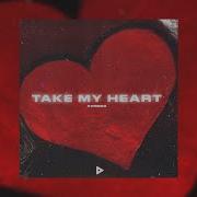 Take My Heart Xvndr3