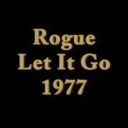 Rogue Too Much Too Soon