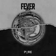 5X Fever