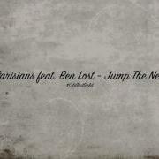 Young Parisians Feat Ben Lost Jump The Next Train Kyau Vs Albert Remix Hd