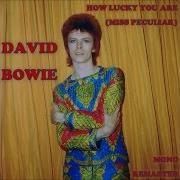 How Lucky You Are David Bowie