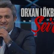Orxan Lokbatanli Seir