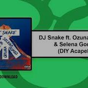 Dj Snake Ft Ozuna Cardi B Selena Gomez Taki Taki Acapella