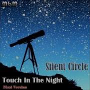 Silent Circle Touch In The Night By Manaev