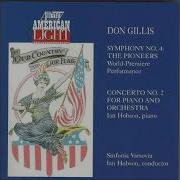 Symphony No 4 The Pioneers Ii Slowly With Much Feeling Ian Hobson