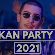 Dj 2021 Mix Balkan