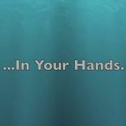 In Your Hands Song For My Teacher