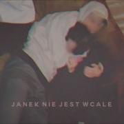 Janek Nie Jest Wcale