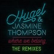 Hugel Where We Belong Nico De Andrea Remix