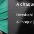 Nessbeal A Chaque Jour Suffit Sa Peine