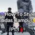 How To Style Adidas Campus SUBSCRIBE FOR DAILY DRIPPY CONTENT Follow My Other Social Media Shorts