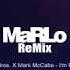 Sunset Bros X Mark McCabe I M Feeling It MaRLo Remix HD