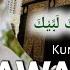 LABBAIKALLAH SHOLAWAT HAJI TALBIYAH Kuntriksi Ellail