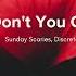 Sunday Scaries Discrete Don T You Cry DEVANK REMIX