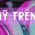 Nhạc âu Mỹ Trên 1 Tỷ View Us Uk Over 1 Billion Views Phần 1