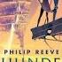 Thunder City By Philip Reeve A Superb Addition To The Mortal Engines Series Of Teen SF Novels