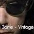 Jean Michel Jarre Vintage Robert Wilsdon Remix