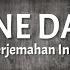 One Day The Rootless Lirik Terjemahan Indonesia