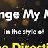 One Direction Change My Mind Karaoke Version From Zoom Karaoke