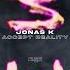 Jonas K Accept Reality Original Mix