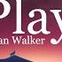 Alan Walker K 391 Tungevaag Mangoo PLAY Lyrics
