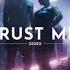 DigEx Trust Me NCS Release Instrumental Version