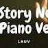 Lauv The Story Never Ends Piano Version