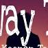 Halfway There Lyrics Keenan Te