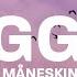 Måneskin Beggin Lyrics 10 HOUR LOOP