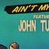 Featurecast Ain T My Style Feat John Turrell