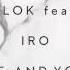 Alok Me And You Feat IRO Radio Edit