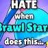 I HATE When Brawl Stars Does This Brawlstars