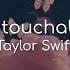 Untouchable Taylor Swift Lyrics