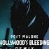Post Malone Hollywood S Bleeding Thyron Remix
