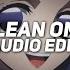 Lean On Major Lazer Dj Snake Ft Mø Edit Audio