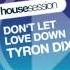 Tyron Dixon Feat Miami Inc Don T Let Love Down Niels Van Gogh Daniel Strauss Remix