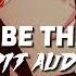 NEVER BE THE SAME EDIT AUDIO