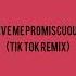 Give Me Promiscuous Tik Tok Remix