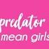 Apex Predator Lyrics Mean Girls Musical
