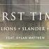 Seven Lions SLANDER Dabin First Time Feat Dylan Matthew