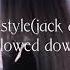 Drake Pop Style Jack Daily Remix Slowed Down