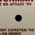 Moonman Don T Be Afraid 99 Ferry Corsten 99 Remix