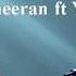 Ed Sheeran Ft Yebba Best Part Of Me Lyric Video