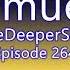 Episode 264 TheDeeperSide Deep Progressive House Mix Anyma Camelphat Fred Again Dirty South