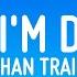 Meghan Trainor Better When I M Dancin Lyrics