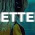 Khalid Better Lyrics