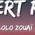 Desert Rose Lyrics Lolo Zouaï